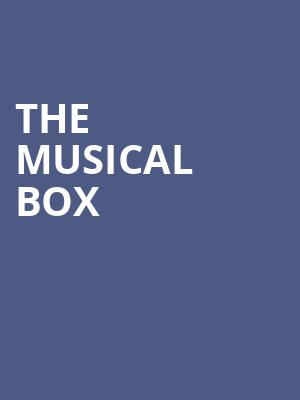 The Musical Box, Patchogue Theater For The Performing Arts, Huntington