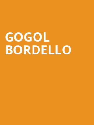 Gogol Bordello, Paramount Theatre, Huntington